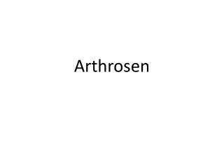 Arthrosen