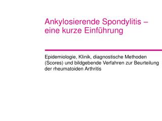Ankylosierende Spondylitis – eine kurze Einführung