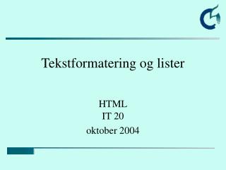 Tekstformatering og lister