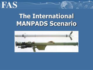 The International MANPADS Scenario