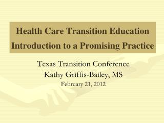 Health Care Transition Education Introduction to a Promising Practice