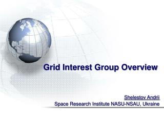 Grid Interest Group Overview