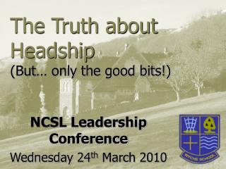 The Truth about Headship (But… only the good bits!)