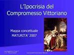 L Ipocrisia del Compromesso Vittoriano