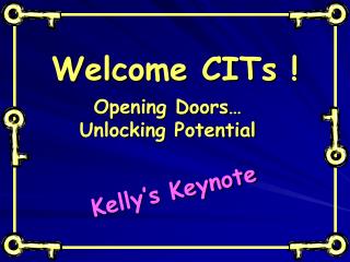 Welcome CITs !