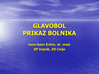 GLAVOBOL PRIKAZ BOLNIKA