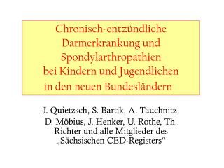 J. Quietzsch, S. Bartik, A. Tauchnitz,