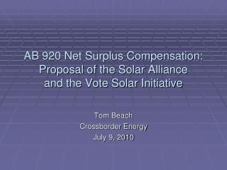 AB 920 Net Surplus Compensation: Proposal of the Solar Alliance and the Vote Solar Initiative