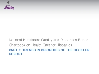 Part 2: Trends in Priorities of the Heckler Report