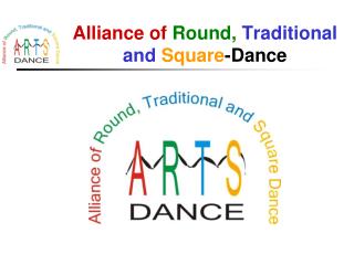 Alliance of Round, Traditional and Square -Dance