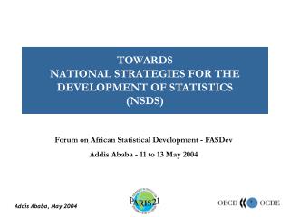 TOWARDS NATIONAL STRATEGIES FOR THE DEVELOPMENT OF STATISTICS (NSDS)