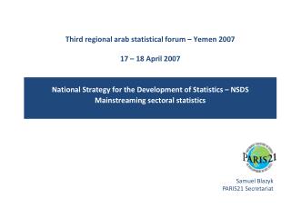 Third regional arab statistical forum – Yemen 2007 17 – 18 April 2007