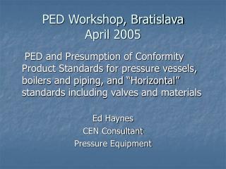 PED Workshop, Bratislava April 2005