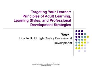 Week 1 How to Build High Quality Professional Development