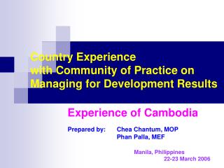 Country Experience with Community of Practice on Managing for Development Results
