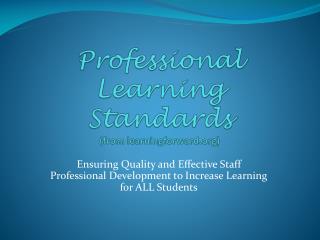 Professional Learning Standards (from learningforward )