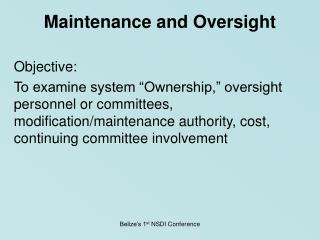 Maintenance and Oversight