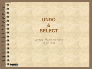 UNDO &amp; SELECT