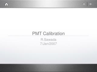 PMT Calibration