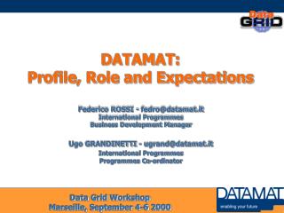 DATAMAT: Profile, Role and Expectations