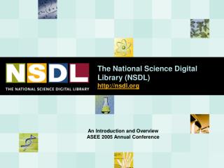 The National Science Digital Library (NSDL) nsdl