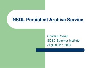 NSDL Persistent Archive Service