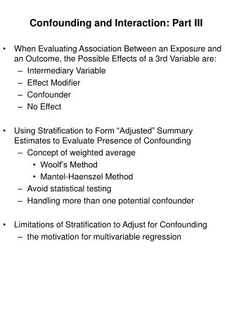 Confounding and Interaction: Part III