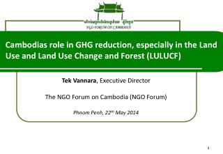 Tek Vannara , Executive Director The NGO Forum on Cambodia (NGO Forum)