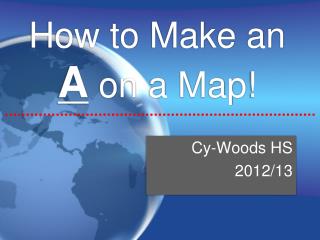 How to Make an A on a Map!