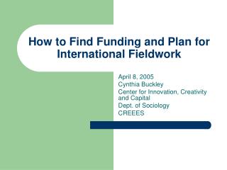 How to Find Funding and Plan for International Fieldwork