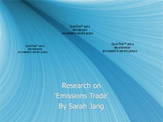 Research on ‘Emissions Trade’ By Sarah Jang