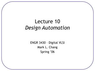 Lecture 10 Design Automation