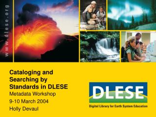 Cataloging and Searching by Standards in DLESE