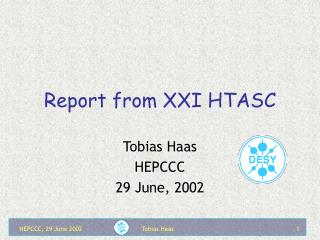Report from XXI HTASC