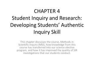 CHAPTER 4 Student Inquiry and Research: Developing Students’ Authentic Inquiry Skill