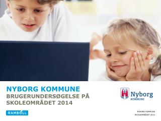 Nyborg kommune Brugerundersøgelse på Skoleområdet 2014