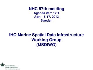 NHC 57th meeting Agenda item 12.1 April 15-17, 2013 Sweden