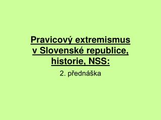 Pravicový extremismus v Slovenské republice, historie, NSS: