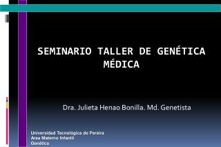 Seminario taller de genética mÉdica