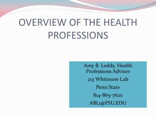 OVERVIEW OF THE HEALTH PROFESSIONS