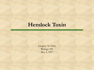Hemlock Toxin