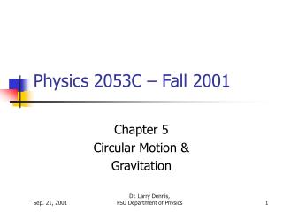 Physics 2053C – Fall 2001