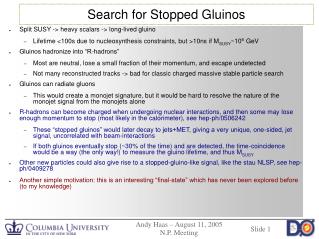 Search for Stopped Gluinos