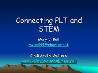 Connecting PLT and STEM