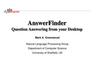 AnswerFinder Question Answering from your Desktop