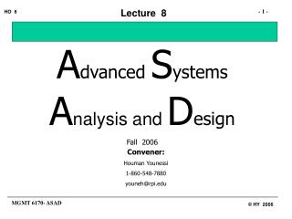 A dvanced S ystems A nalysis and D esign Fall 2006