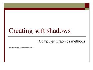 Creating soft shadows