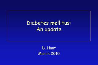 Diabetes mellitus: An update