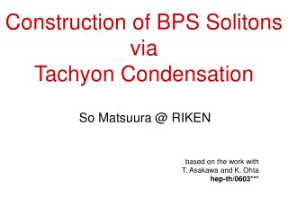 Construction of BPS Solitons via Tachyon Condensation