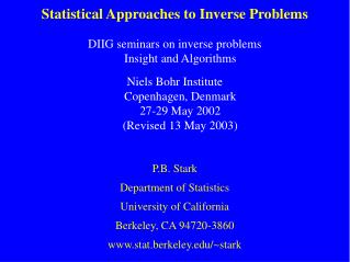 Statistical Approaches to Inverse Problems
